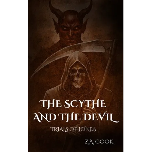 The Scythe and The Devil: Trials of Jones