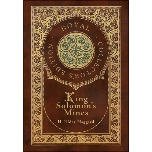 King Solomon's Mines (Royal Collector's Edition) (Case Laminate Hardcover with Jacket) - Hardcover