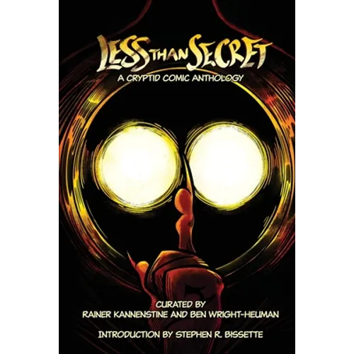 Less Than Secret: A Cryptid Comic Anthology