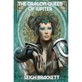The Dragon Queen of Jupiter: A Positronic Book