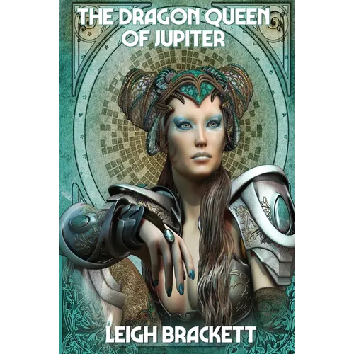 The Dragon Queen of Jupiter: A Positronic Book