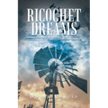 Ricochet Dreams