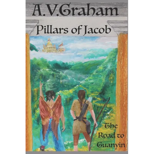 Pillars of Jacob: The Road to Guanyin