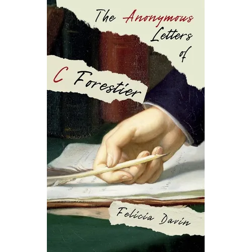 The Anonymous Letters of C Forestier