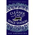 The Cleaner, the Cat and the Space Station