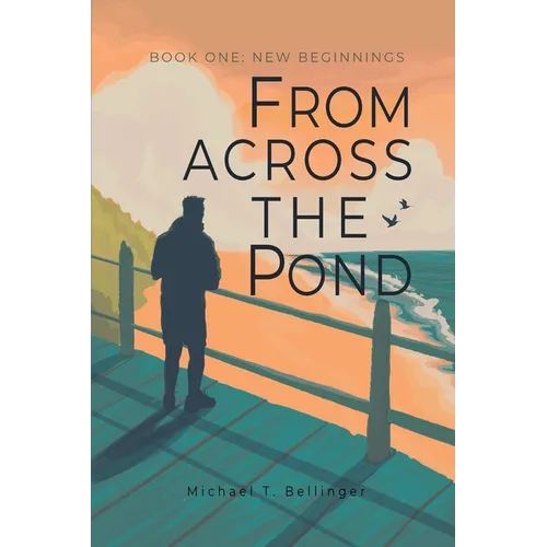 From Across the Pond: Book One: New Beginnings