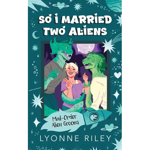 So I Married Two Aliens