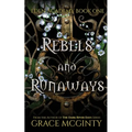 Rebels and Runaways