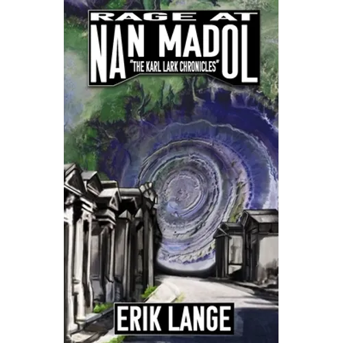 Rage at Nan Madol
