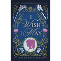 I Wish I May