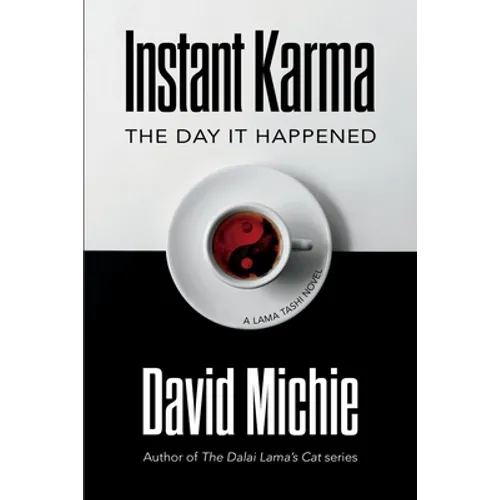 Instant Karma: The Day It Happened