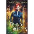 Found Objects: A Paranormal Witch Urban Fantasy