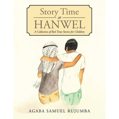 Story Time at Hanwel: A Collection of Bed Time Stories for Children