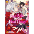 May I Ask for One Final Thing?, Vol 2