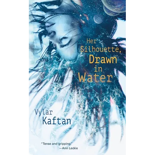 Her Silhouette, Drawn in Water