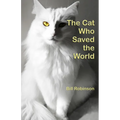 The Cat Who Saved the World