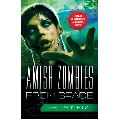 Amish Zombies from Space