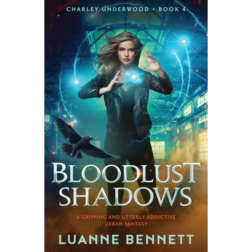 Bloodlust Shadows: A gripping and utterly addictive urban fantasy
