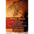 Rowan Blaize and the Starbane Exile: Enchanted Heritage Chronicles: Book III