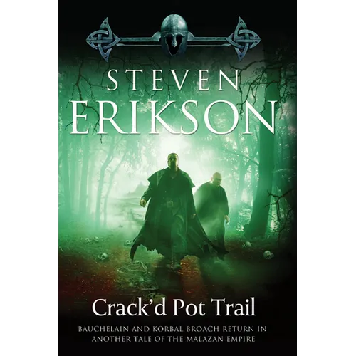 Crack'd Pot Trail: A Malazan Tale of Bauchelain and Korbal Broach