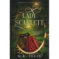Lady Scarlett: A Retelling of The Highwayman