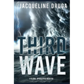 Third Wave: A Global Apocalyptic Disaster