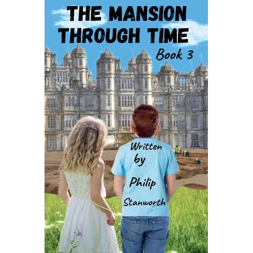 The Mansion Through Time Book 3