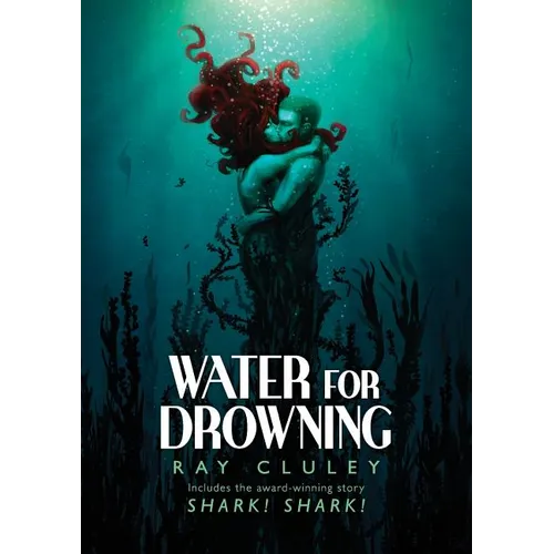 Water for Drowning