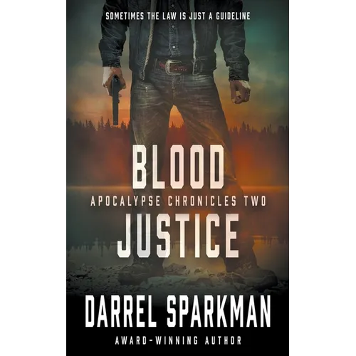 Blood Justice: An Apocalyptic Thriller
