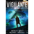 Vigilante: The Vigilante Chronicles Book 1