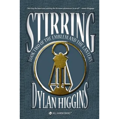 Stirring: Book Two of The Emblem & The Lantern