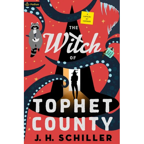 The Witch of Tophet County: A Comedy of Horrors