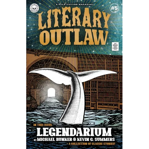 Literary Outlaw #5: Legendarium