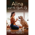 Alina and Her Psychic Dog
