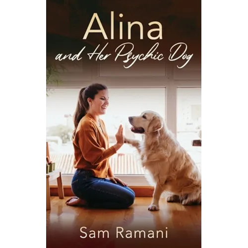 Alina and Her Psychic Dog