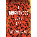 A Brightness Long Ago