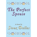 The Perfect Spouse