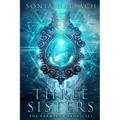 The Three Sisters: The Krampus Chronicles (Book One)