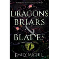 Dragons, Briars and Blades