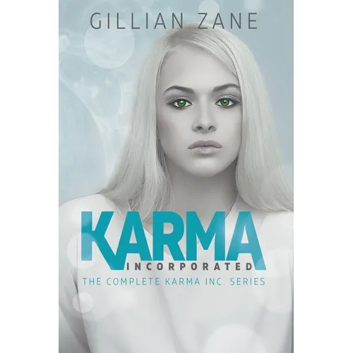 Karma Incorporated: The Complete Karma Inc. Series