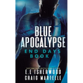 Blue Apocalypse: A Post-Apocalyptic Adventure