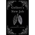 Gellert's New Job
