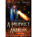 A Prophecy Awakens