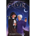 Clever: The Unbroken Tales: Book Three