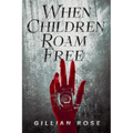 When Children Roam Free