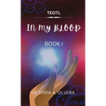 Teotl: TEOTL: In My Blood By Victoria Olvera