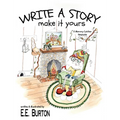 Write a Story Make it Yours