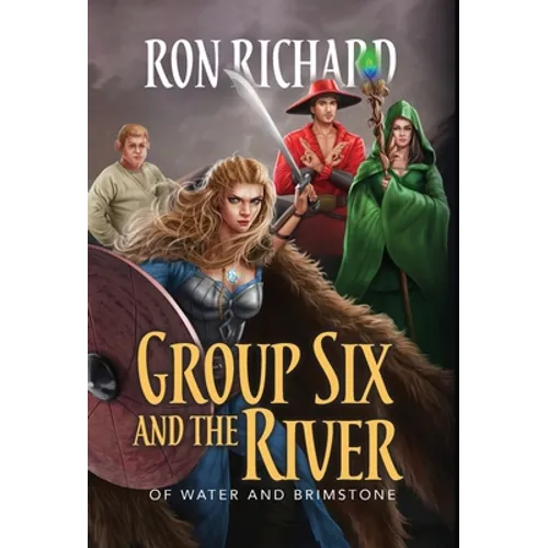 Group Six and the River: Of Water and Brimstone