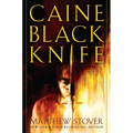 Caine Black Knife: The Third of the Acts of Caine: Act of Atonement: Book One