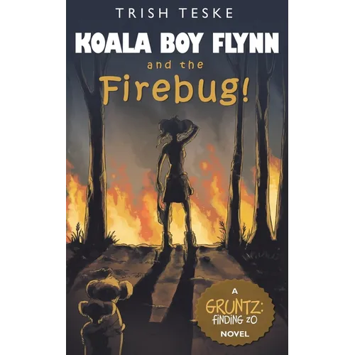 Koala Boy Flynn and the Firebug!